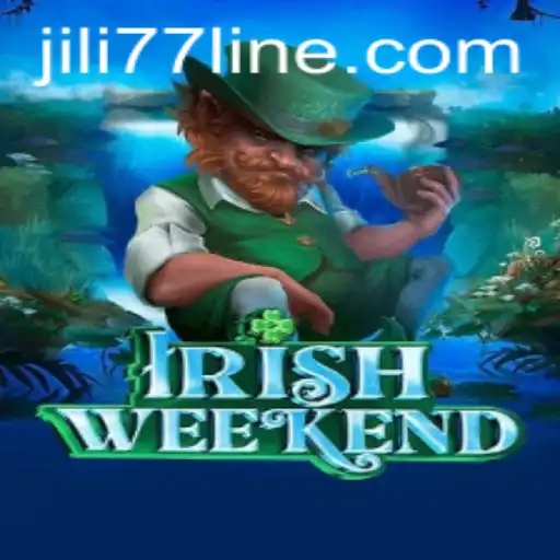 Exploring the Exciting World of IrishWeekend: A Thrilling Adventure with JILI77